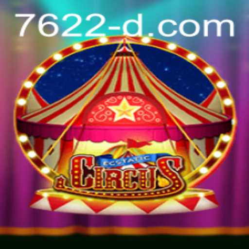 Explore the Whimsical World of EcstaticCircus and the Role of 7622 com